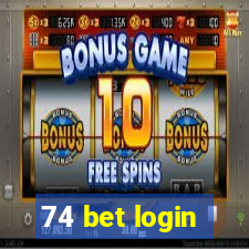 74 bet login